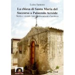 La chiesa di Santa Maria del Soccorso a Palazzolo Acreide. Storia e vicende tratte da documenti d'archivio